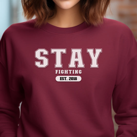Custom STAY Fighting Apparel