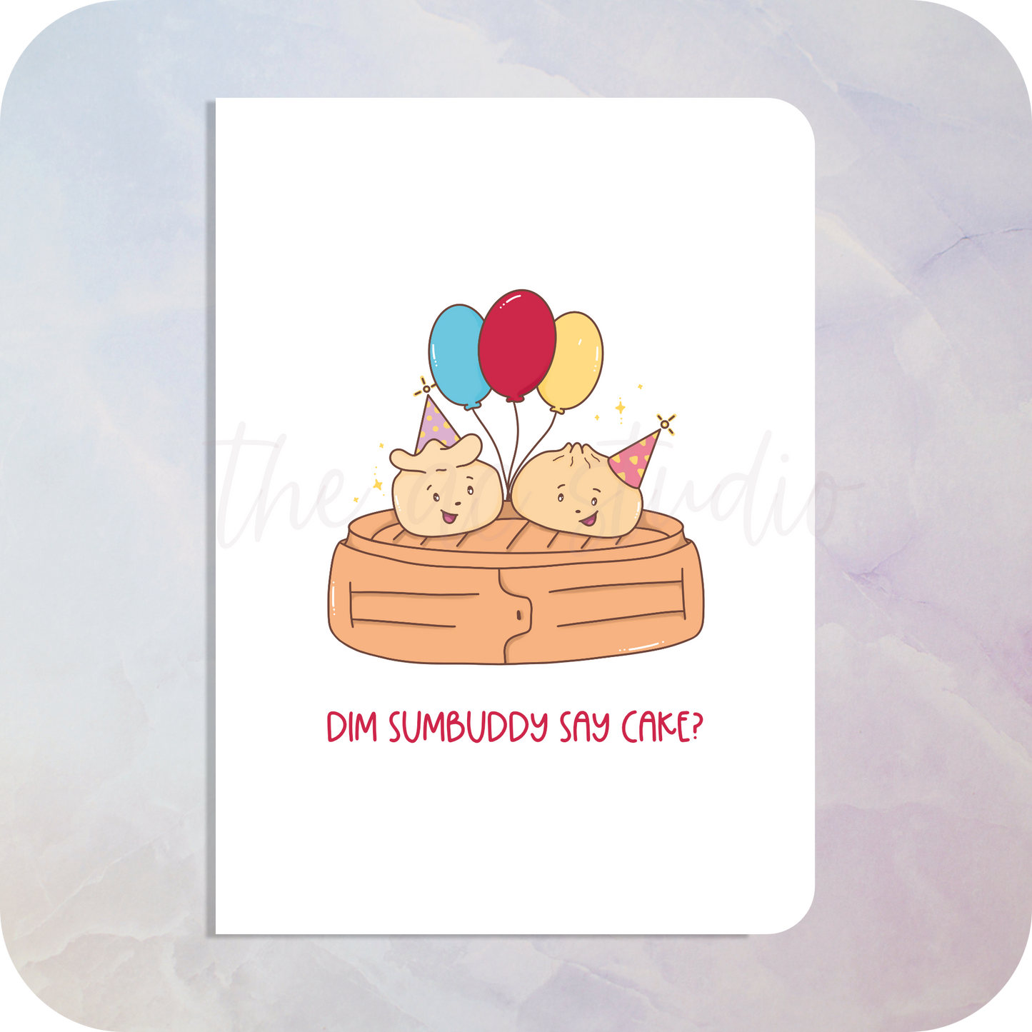 Dim Sumbuddy Say Cake Greeting Card