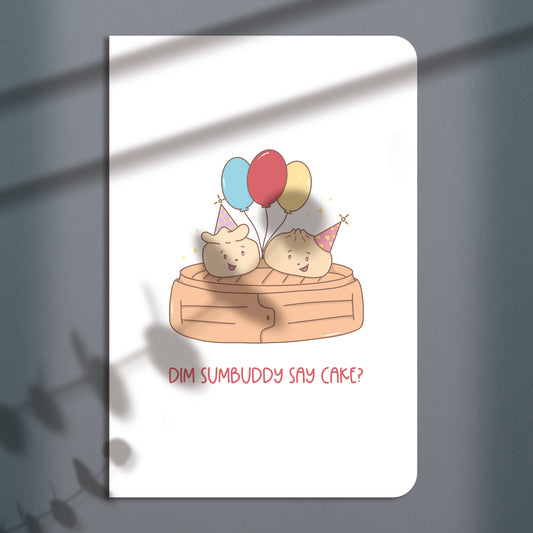 Dim Sumbuddy Say Cake Greeting Card