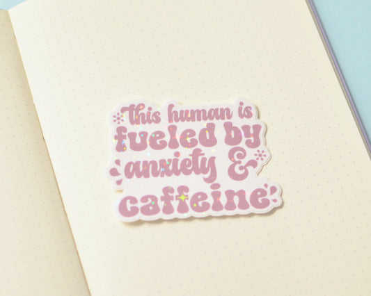 Human Fueled by Caffeine and Anxiety Sticker